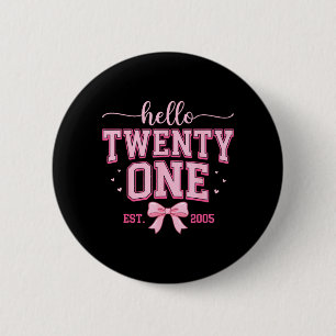 Badge Rond 5 Cm Bonjour Vingt Et Un Établis 2005 21e Anniversaire