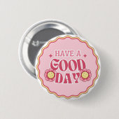Badge Rond 5 Cm Bonne Journée (Devant & derrière)