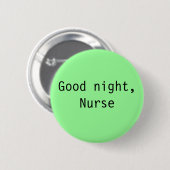 Badge Rond 5 Cm "Bonne nuit, bouton d'infirmière" (Devant & derrière)