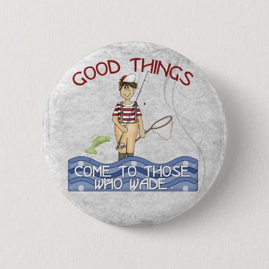 Badge Rond 5 Cm Bonne pêche de choses (Devant)