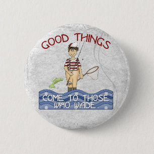 Badge Rond 5 Cm Bonne pêche de choses