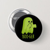 Badge Rond 5 Cm Boo-ger Funny Halloween Booger Ghost Pun Dark BG (Devant & derrière)
