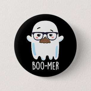 Badge Rond 5 Cm Boo-mer Funny Moyen Age Ghost Pun Dark BG