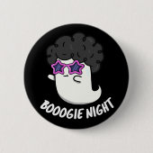 Badge Rond 5 Cm Boogie Night Funny Halloween Ghost Pun Dark BG (Devant)