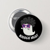 Badge Rond 5 Cm Boogie Night Funny Halloween Ghost Pun Dark BG (Devant & derrière)