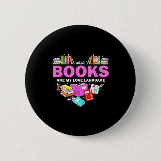 Badge Rond 5 Cm Books Are My Love Language Reading Lover Librarian (Devant)