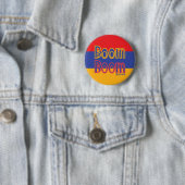Badge Rond 5 Cm Boom Boom (En situation)