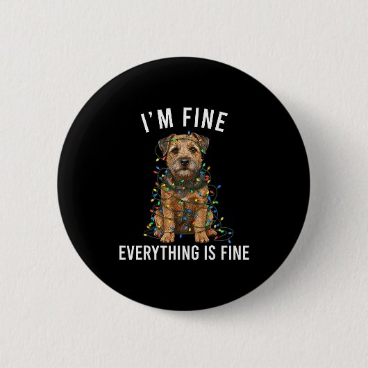 Badge Rond 5 Cm Border Terrier Christmas I'm Fine Everything Is Fi (Devant)
