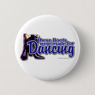 Badge Rond 5 Cm Bottes de danse