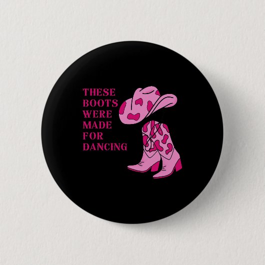 Badge Rond 5 Cm Bottes De Femme Ces Bottes Ont Été Faites Pour Dan (Devant)
