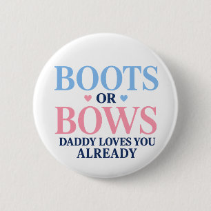Badge Rond 5 Cm Bottes ou Nœuds Papa aime déjà son Genre 