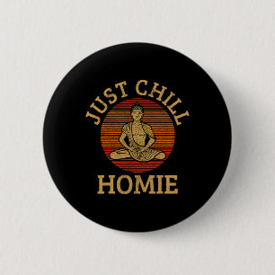 Badge Rond 5 Cm Bouddha Vintage - Détends-toi mec Bouddhisme drôle