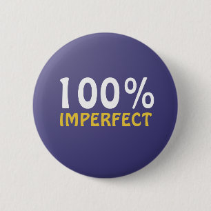 Badge Rond 5 Cm Bouton 100% imparfait