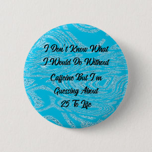 Badge Rond 5 Cm Bouton 25 À vie