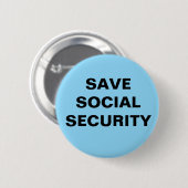 BADGE ROND 5 CM BOUTON 2,25 POUCES. SAUVER LA SÉCURITÉ SOCIALE (Devant & derrière)