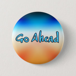 Badge Rond 5 Cm BOUTON Aller de l'avant