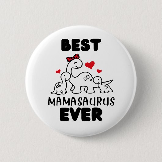 Badge Rond 5 Cm Bouton amusant Meilleur Mamasaurus Jamais (Devant)
