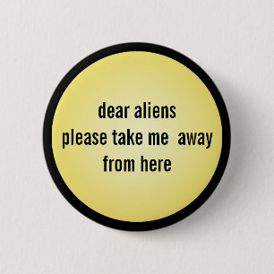 Badge Rond 5 Cm Bouton amusant Mème Aliens