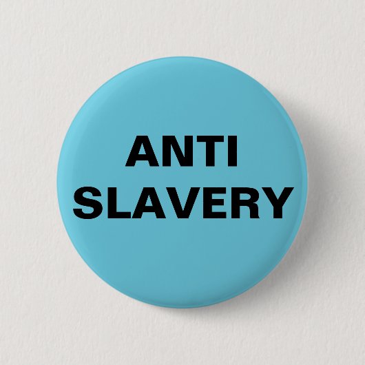 Badge Rond 5 Cm Bouton anti-esclavage Turuoise Bleu (Devant)
