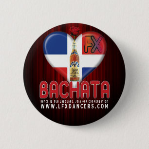 Badge Rond 5 Cm Bouton Bachata lyrique FX Rosa Brugal de danseurs