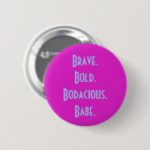 Badge Rond 5 Cm Bouton Bodacious audacieux courageux de bébé (Devant & derrière)