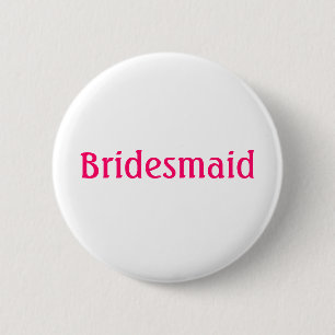 Badge Rond 5 Cm Bouton Bridesmaid
