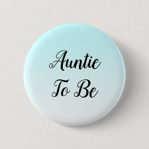 Badge Rond 5 Cm Bouton cadeau de la tante bleue pour être Baby sho