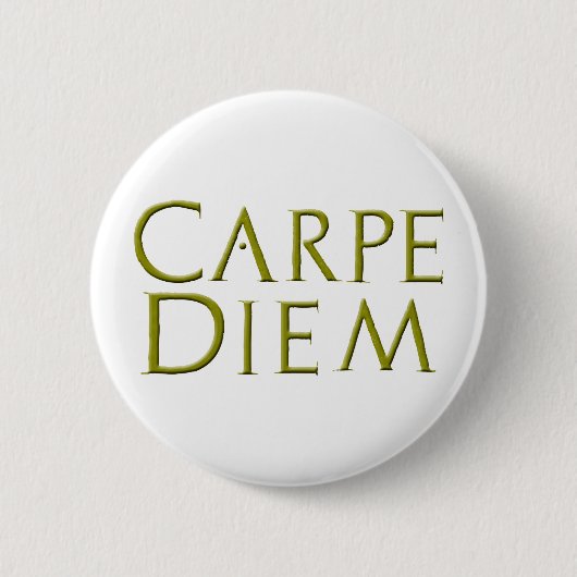 Badge Rond 5 Cm Bouton Carpe Diem (Devant)