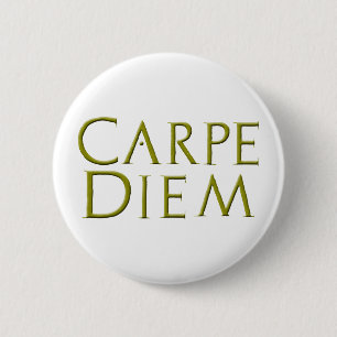 Badge Rond 5 Cm Bouton Carpe Diem