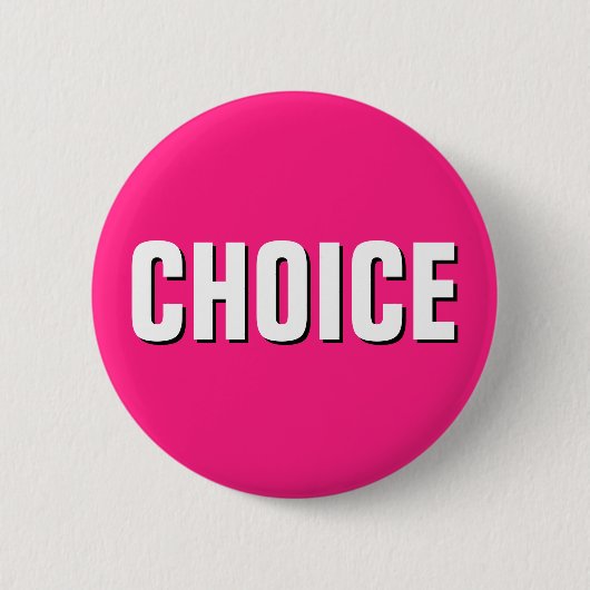 BADGE ROND 5 CM BOUTON "CHOIX" (Devant)
