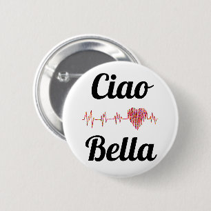 Badge Rond 5 Cm Bouton Ciao Bella