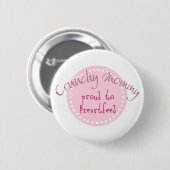 Badge Rond 5 Cm Bouton croquant de maman (Devant & derrière)