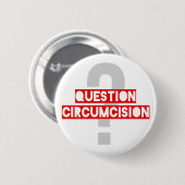 Badge Rond 5 Cm Bouton D1 de circoncision de question (Devant & derrière)