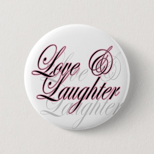 Badge Rond 5 Cm Bouton d'amour et de rire (Devant)