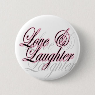 Badge Rond 5 Cm Bouton d'amour et de rire