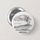 Badge Rond 5 Cm Bouton d'atokensis d'Acrocanthosaurus (Devant & derrière)