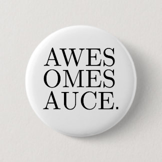Badge Rond 5 Cm Bouton d'Awesomesauce