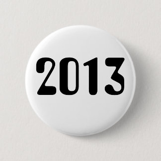 Badge Rond 5 Cm Bouton de 2013 blancs avec le lettrage noir
