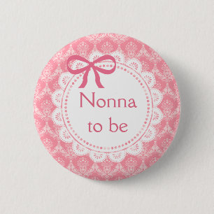 Badge Rond 5 Cm Bouton de Baby shower Nonna to be Pink Lace