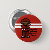 Badge Rond 5 Cm bouton de bangin (Devant & derrière)