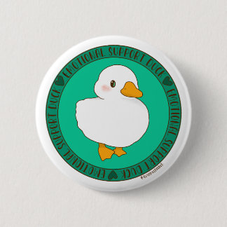 Badge Rond 5 Cm Bouton de canard de support émotionnel