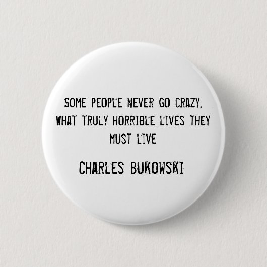Badge Rond 5 Cm Bouton de Charles Bukowski (Devant)