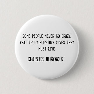 Badge Rond 5 Cm Bouton de Charles Bukowski