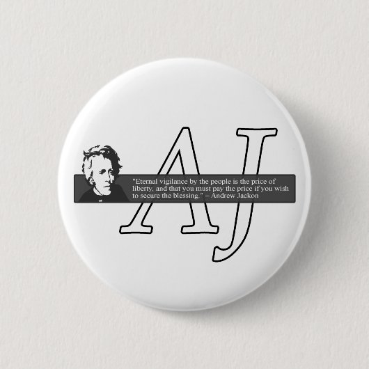 Badge Rond 5 Cm Bouton de citation d'Andrew Jackson (Devant)