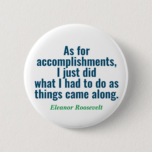 Badge Rond 5 Cm Bouton de citation Eleanor Roosevelt (Devant)