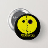 Badge Rond 5 Cm Bouton de Crackhead (Devant & derrière)