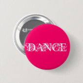 Badge Rond 5 Cm Bouton de DANSE (Devant & derrière)