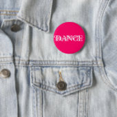 Badge Rond 5 Cm Bouton de DANSE (En situation)