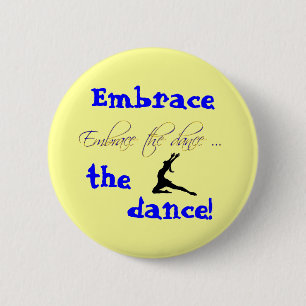 Badge Rond 5 Cm Bouton de danse !
