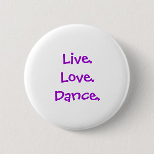 Badge Rond 5 Cm Bouton de danse